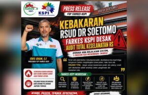 Kebakaran RSUD Dr Soetomo Surabaya Bikin Geger, FARKES KSPI Minta Investigasi Menyeluruh